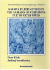 Kalman Filter Method In The Analysis Of Vibrations Due To Water Waves - eBook