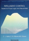 Intelligent Control: Aspects Of Fuzzy Logic And Neural Nets - eBook