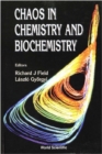 Chaos In Chemistry And Biochemistry - eBook