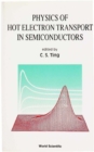 Physics Of Hot Electron Transport In Semiconductors - eBook