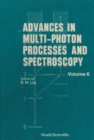 Advances In Multi-photon Processes And Spectroscopy, Vol 6 - eBook