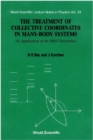 Treatment Of Collective Coordinates In Many-body Systems, The - eBook