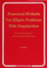 Numerical Methods For Elliptic Problems With Singularities: Boundary Mtds And Nonconforming Combinatn - eBook