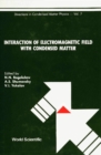 Interaction Of Electromagnetic Field With Condensed Matter - eBook