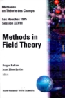 Methods In Field Theory: Les Houches Session Xxviii - eBook