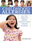 Childhood Allergies : All You Need to Know About Your Child's Allergy - eBook