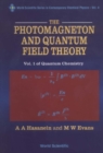 Photomagneton And Quantum Field Theory, The - Volume 1 Of Quantum Chemistry - eBook