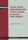 Sylow Theory, Formations And Fitting Classes In Locally Finite Groups - eBook