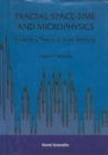 Fractal Space-time And Microphysics: Towards A Theory Of Scale Relativity - eBook