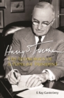 Harry S Truman: The Economics Of A Populist President - eBook