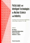 Fuzzy Logic And Intelligent Technologies For Nuclear Science And Industry - Proceedings Of The 3rd International Flins Workshop - eBook