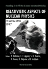 Relativistic Aspects Of Nuclear Physics - Proceedings Of The 5th Workshop - eBook