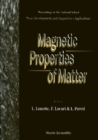 Magnetic Properties Of Matter - Proceedings Of The National School "New Developments And Magnetism's Applications" - eBook