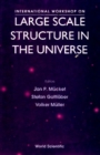 Large Scale Structure In The Universe - Proceedings Of The International Workshop - eBook
