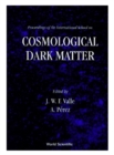 Cosmological Dark Matter - Proceedings Of The International School - eBook