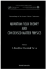 Quantum Field Theory And Condensed Matter Physics: Proceedings Of The 4th Trieste Conference - eBook