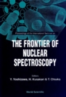 Frontier Of Nuclear Spectroscopy, The - Proceedings Of The International Seminar - eBook