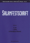 Salamfestschrift - A Collection Of Talks From The Conference On Highlights Of Particle And Condensed Matter Physics - eBook