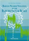Baryon Number Violation At The Electroweak Scale - First Yale-texas Workshop - eBook