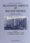 Relativistic Aspects Of Nuclear Physics - Proceedings Of The 2nd International Workshop - eBook