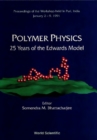 Polymer Physics: 25 Years Of The Edwards Model - Proceedings Of The Workshop - eBook