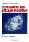 Supernovae And Stellar Evolution - Proceedings Of The School And Workshop - eBook