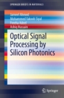 Optical Signal Processing by Silicon Photonics - eBook