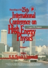 High Energy Physics - Proceedings Of The 25th International Conference (In 2 Volumes) - eBook