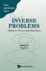Inverse Problems: Tikhonov Theory And Algorithms - eBook