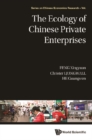 Ecology Of Chinese Private Enterprises, The - eBook