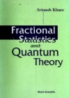 Fractional Statistics And Quantum Theory - eBook