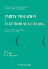 Parity Violation In Electron Scattering - Proceedings Of The Workshop - eBook