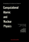 Computational Atomic And Nuclear Physics - Proceedings Of The Summer School - eBook