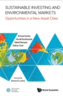 Sustainable Investing And Environmental Markets: Opportunities In A New Asset Class - eBook