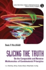 Slicing The Truth: On The Computable And Reverse Mathematics Of Combinatorial Principles - eBook