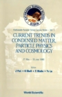 Current Trends In Condensed Matter, Particle Physics And Cosmology - Proceedings Of The First Bcspin Kathmandu Summer School - eBook