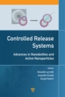 Controlled Release Systems : Advances in Nanobottles and Active Nanoparticles - eBook