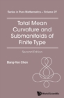 Total Mean Curvature And Submanifolds Of Finite Type (2nd Edition) - eBook