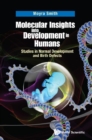Molecular Insights Into Development In Humans: Studies In Normal Development And Birth Defects - eBook