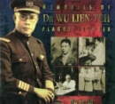 Memories Of Dr Wu Lien-teh, Plague Fighter - eBook