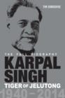 Karpal Singh : Tiger of Jelutong-The Full Biography - eBook