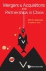 Mergers & Acquisitions And Partnerships In China - eBook