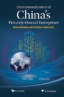 Internationalization Of China's Privately Owned Enterprises: Determinants And Pattern Selection - eBook