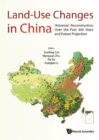 Land-use Changes In China: Historical Reconstruction Over The Past 300 Years And Future Projection - eBook