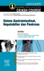 Crash Course Gastrointestinal System, Hepatobiliary and Pancreas - 1st Indonesian edition : Crash Course Gastrointestinal System, Hepatobiliary and Pancreas - 1st Indonesian edition - eBook
