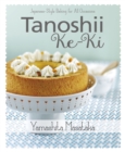 Tanoshii Ke-Ki: Japanese-Style Baking for All Occasions - Book