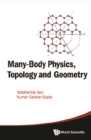 Many-body Physics, Topology And Geometry - eBook
