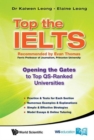 Top The Ielts: Opening The Gates To Top Qs-ranked Universities - Book