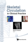 Skeletal Circulation In Clinical Practice - eBook