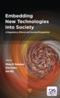 Embedding New Technologies into Society : A Regulatory, Ethical and Societal Perspective - eBook